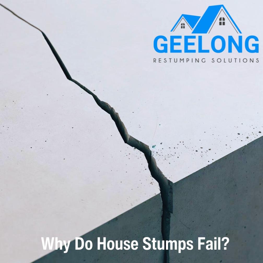 Why Do House Stumps Fail_